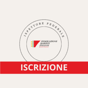 Ispettore Federale - Federazione Baristi Italiani